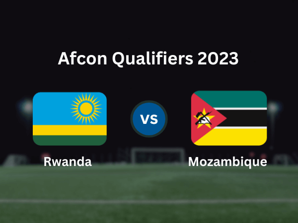 rwanda-vs-mozambique-tips:-predictions-and-odds-for-afcon-qualifiers-match