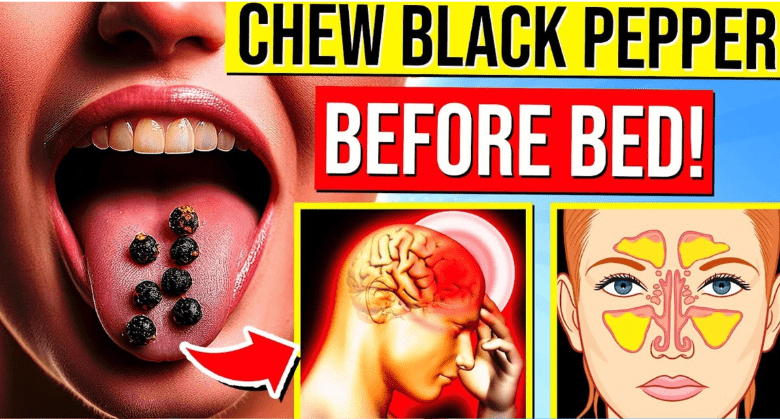 9-powerful-health-benefits-of-chewing-black-pepper-before-bed-(many-people-don’t-know-this!)